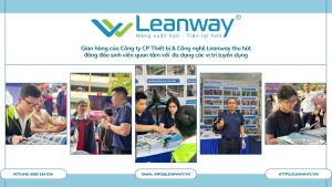 Đội ngũ tư vấn của Leanway chia sẻ thông tin tới các ứng viên